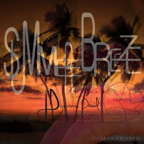 Download track Summer Breeze (Instrumental Mix) [Livrer] Dynamic David