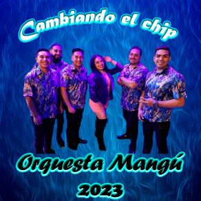 Download track Te Voy A Saciar De Mi Orquesta Mangú