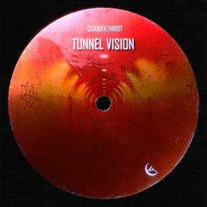 Download track TUNNEL VISION (Sped Up) The Thirst