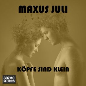 Download track Köpfe Sind Klein (Instrumental) Maxus JuliΟΡΓΑΝΙΚΟ