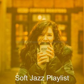 Download track Relaxed Ambience For Oat Milk Cappuccinos Soft Jazz Playlist