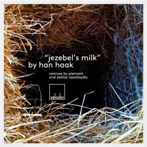 Download track Jezebel's Milk (Piemont Remix) Han HaakPiemont