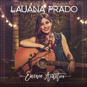 Download track É Isso Que Chamam De Amor (Acústico) Lauana Prado