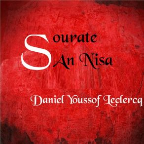 Download track Sourate An Nisa, Pt. 2 (Coran En Français) Daniel Youssof Leclercq