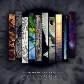 Download track Colossal Dawn Of The Maya