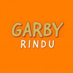 Download track Rindu Garby