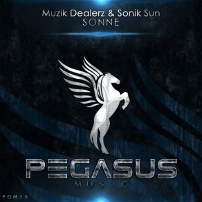 Download track Sonne (Original Mix) Muzik Dealerz, Sonik Sun