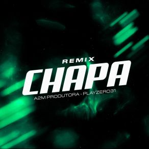 Download track Remix Chapa (Slow) Playzero31