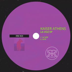 Download track La Voz (Original Mix) Kaiser Athens