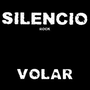 Download track Volar Silencio Rock