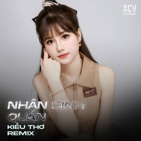 Download track Nhân Sinh Quán (Vux Lofi) Kiều Thơ Mellow