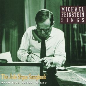 Download track Nice She Ain't Jule Styne, Michael Feinstein