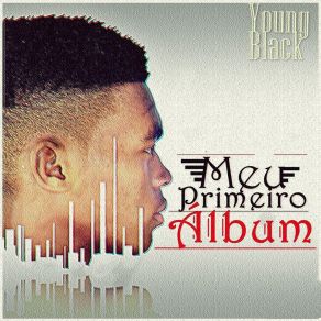 Download track Olhos Na Grana Young Black