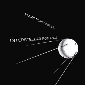 Download track Interstellar Romance First Harmonic Impulse