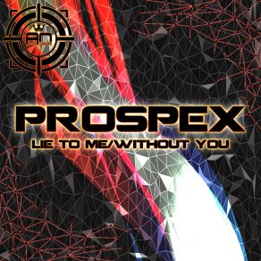 Download track Without You Prospex