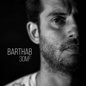 Download track Sois Un Homme Barthab