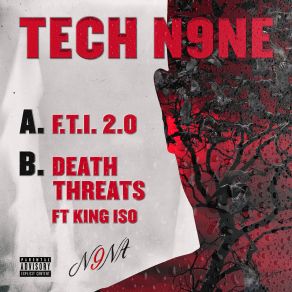 Download track Death Threats Tech N9neKing Iso