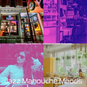 Download track Joyful Moods For French Cafes Jazz Manouche Moods