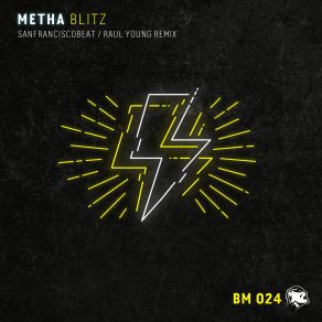 Download track Blitz (SanFranciscoBeat Remix) Metha