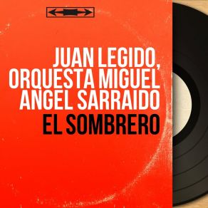 Download track El Sombrero Orquesta Miguel Angel Sarraido