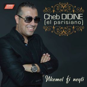 Download track Shour El Majmar Cheb Didine El Parisiano