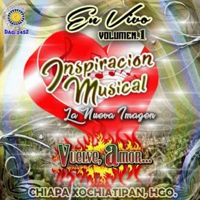 Download track Vuelve Amor Inspiración Musical