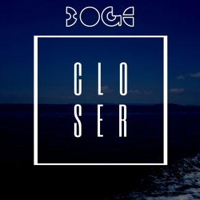 Download track Closer Helge Boge