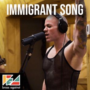 Download track Immigrant Song Brass Against