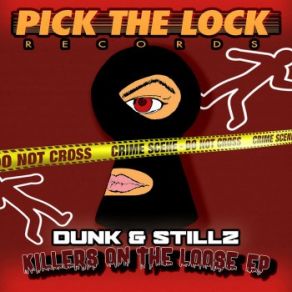 Download track Killers On The Loose Stillz, Dunk