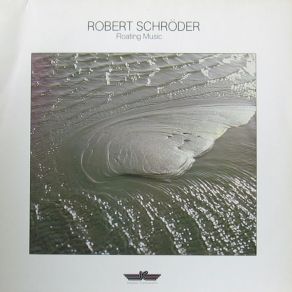 Download track Out Of Control / Visions / Meditation For The Next Part / Shadows In The Night / Rotary Motion Robert Schroeder