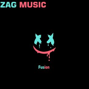 Download track Fusion (Radio Edit) ZAG