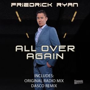 Download track All Over Again (Original Radio Mix) Friedrick Ryan