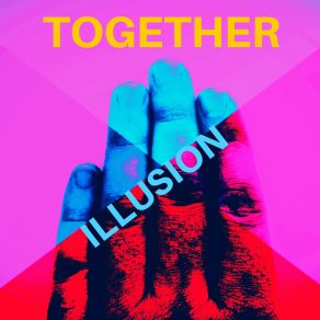 Download track Together (Radio) The Illusion