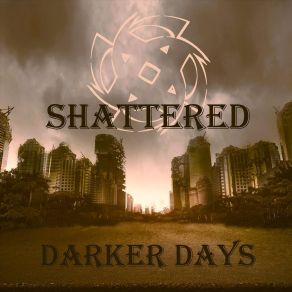 Download track Darker Days Shattered