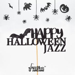 Download track Halloween Music 2019 Instrumental Jazz Music Ambient