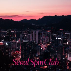 Download track Journey Seoul Spin Club