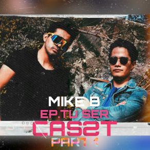 Download track Lo Que Siento Por Ti Remix VS Edm CasstMike B