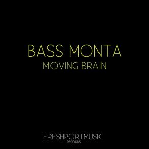 Download track Rolling Me Bass Monta