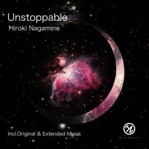 Download track Unstoppable (Extended Mix) Hiroki Nagamine