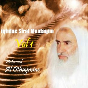 Download track Iqtidae Sirat Mustaqim, Pt. 8 Mohamed Al Othaymine