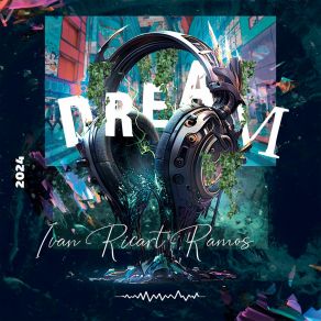 Download track Dream (Instrumental) Ivan Ricart Ramos