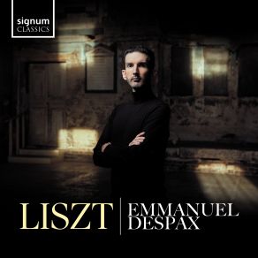 Download track Années De Pèlerinage, Deuxième Année, Italie, S. 161: No. 7, Après Une Lecture Du Dante (Fantasia Quasi Sonata) Emmanuel Despax