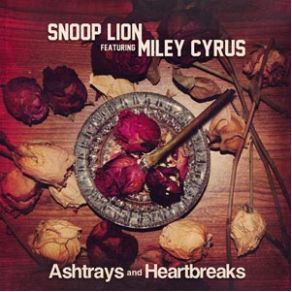 Download track Ashtrays And Heartbreaks Miley Cyrus, Snoop Lion