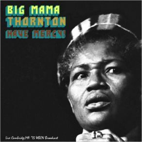 Download track Talking, Pt. 2 (Live) Big Mama Thornton