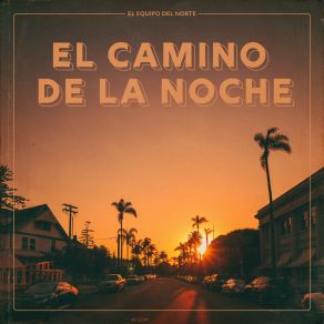 Download track El Camino De Bailén El Equipo Del Norte