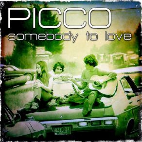 Download track Somebody To Love (Club Radio Edit) Picco