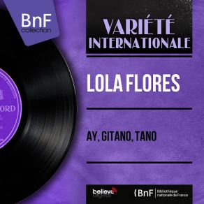 Download track Ay, Gitano, Taño (Orquesta Tejada) Lola FloresOrquesta Tejada