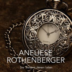 Download track Schlägt Die Uhr Die Stunde (Die Lockende Flamme) Anneliese Rothenberger