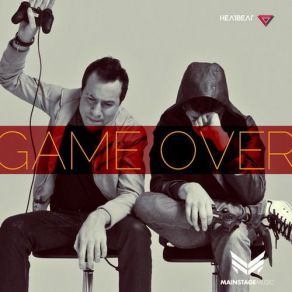 Download track Game Over (Original Mix) Heatbeat