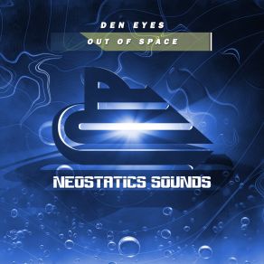 Download track Out Of Space (Radio Mix) Den Eyes